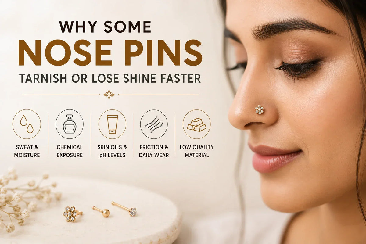 Why Some Nose Pins Tarnish or Lose Shine Faster