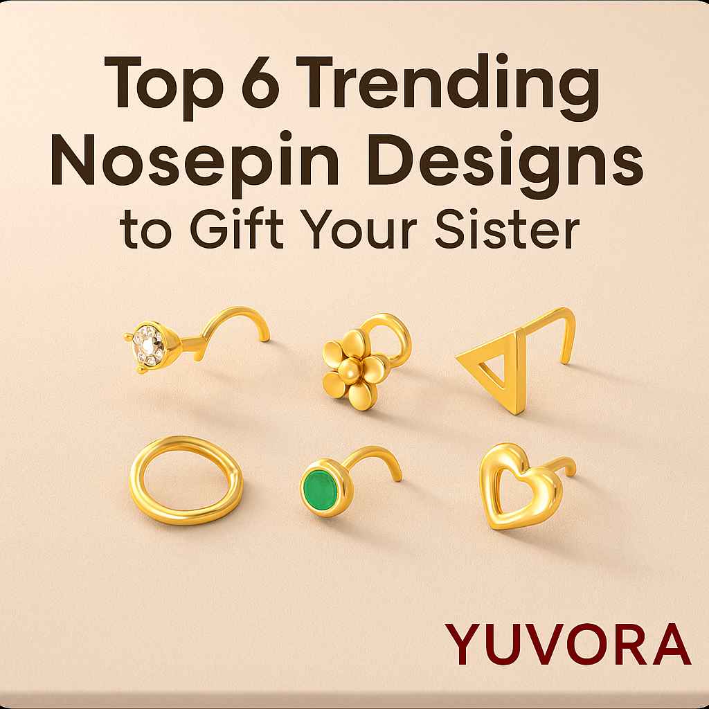Top 6 Trending Nose pin Design to Gift your Sister